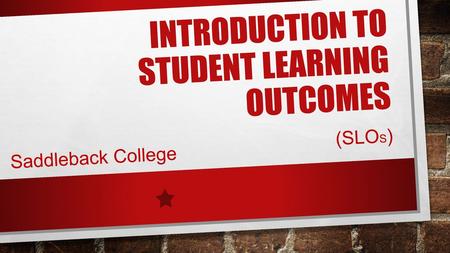 Introduction to Student Learning Outcomes