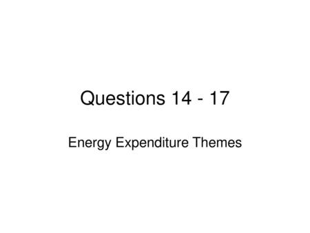 Energy Expenditure Themes