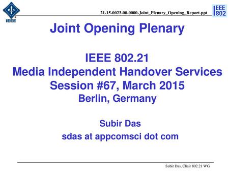 doc.: IEEE /xxxr0 Subir Das sdas at appcomsci dot com