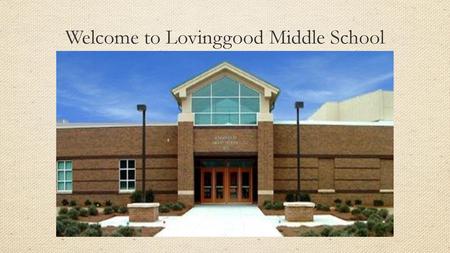 Welcome to Lovinggood Middle School