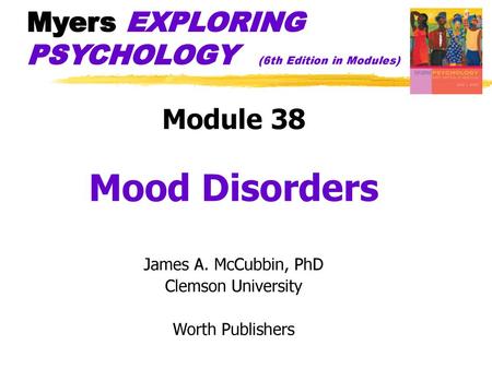 Myers EXPLORING PSYCHOLOGY (6th Edition in Modules)