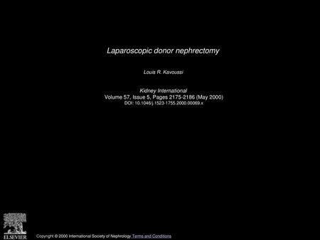 Laparoscopic donor nephrectomy