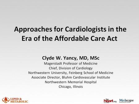 Approaches for Cardiologists in the Era of the Affordable Care Act