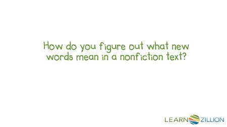 LearnZillion Notes: --This is your hook. Start with a question to draw the student in. We want that student saying, “huh, how do you do X?” Try to be specific.