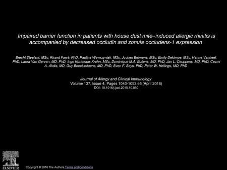 Impaired barrier function in patients with house dust mite–induced allergic rhinitis is accompanied by decreased occludin and zonula occludens-1 expression 