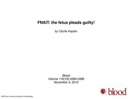 FNAIT: the fetus pleads guilty!