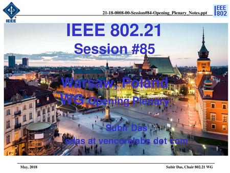 IEEE Session #85 Warsaw, Poland WG Opening Plenary