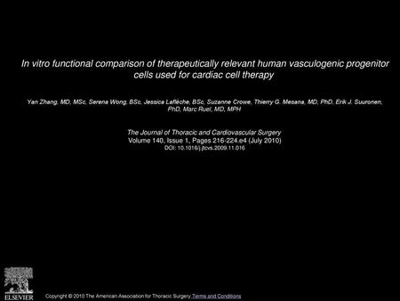 In vitro functional comparison of therapeutically relevant human vasculogenic progenitor cells used for cardiac cell therapy  Yan Zhang, MD, MSc, Serena.