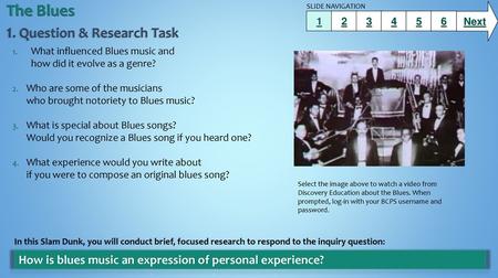 The Blues 1. Question & Research Task