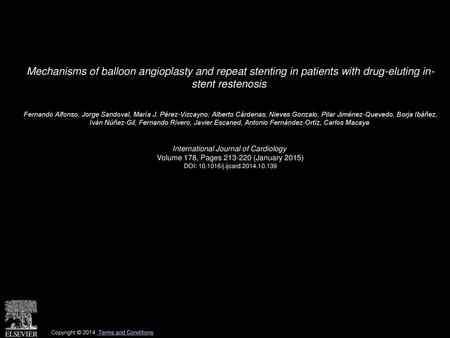 Mechanisms of balloon angioplasty and repeat stenting in patients with drug-eluting in- stent restenosis  Fernando Alfonso, Jorge Sandoval, María J. Pérez-Vizcayno,