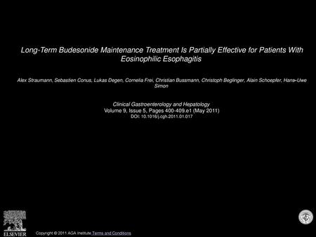 Long-Term Budesonide Maintenance Treatment Is Partially Effective for Patients With Eosinophilic Esophagitis  Alex Straumann, Sebastien Conus, Lukas Degen,