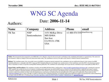 WNG SC Agenda Date: Authors: Name Company Address Phone