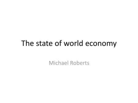 The state of world economy