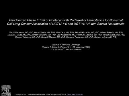 Randomized Phase II Trial of Irinotecan with Paclitaxel or Gemcitabine for Non-small Cell Lung Cancer: Association of UGT1A1*6 and UGT1A1*27 with Severe.