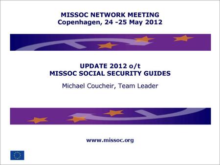 UPDATE 2012 o/t MISSOC SOCIAL SECURITY GUIDES