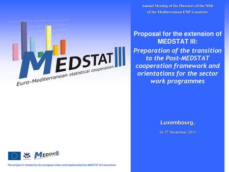 Proposal for the extension of MEDSTAT III: