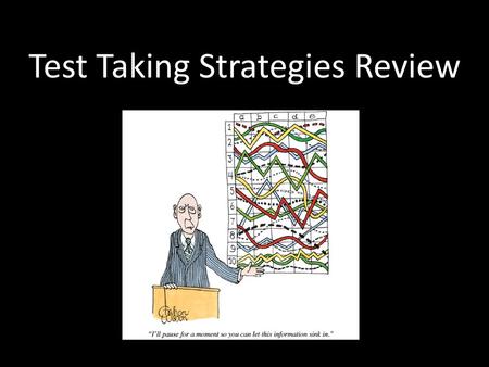 Test Taking Strategies Review