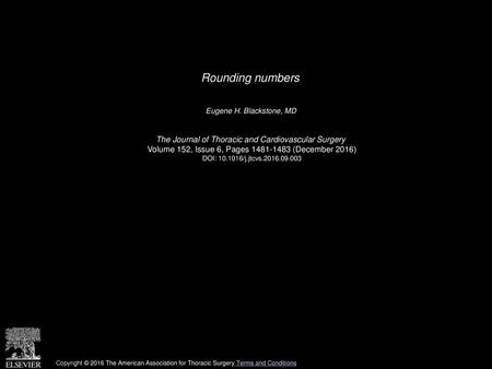Rounding numbers The Journal of Thoracic and Cardiovascular Surgery