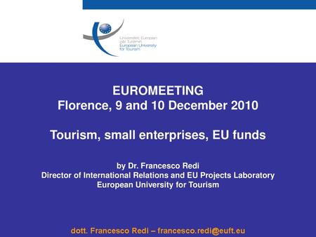 Tourism, small enterprises, EU funds