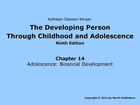 Through Childhood and Adolescence