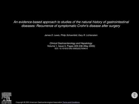 An evidence-based approach to studies of the natural history of gastrointestinal diseases: Recurrence of symptomatic Crohn's disease after surgery  James.