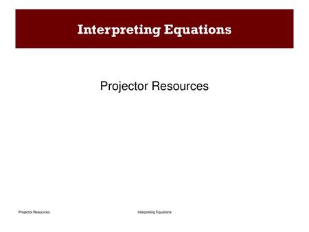 Interpreting Equations