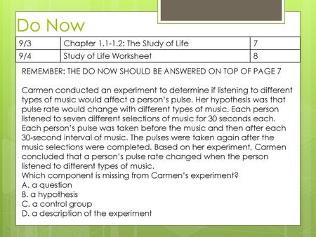 Do Now 9/3 Chapter : The Study of Life 7 9/4