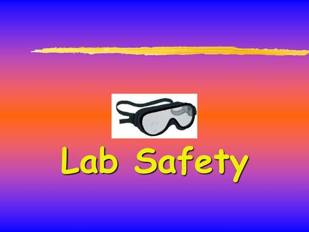 Lab Safety.