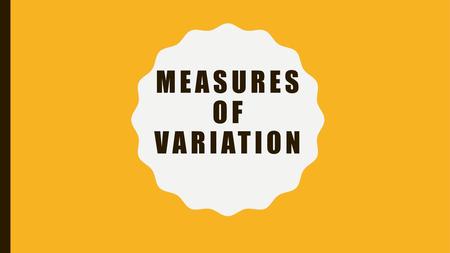 Measures of Variation.