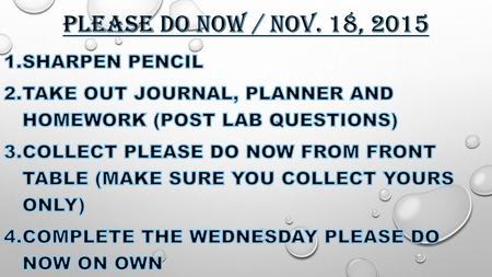 Please Do Now / Nov. 18, 2015 Sharpen Pencil