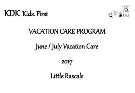 June / July Vacation Care