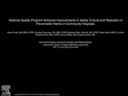 National Quality Program Achieves Improvements in Safety Culture and Reduction in Preventable Harms in Community Hospitals  Karen Frush, MD, BSN, CPPS,