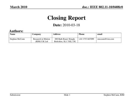 Closing Report Date: Authors: March 2010 March 2010