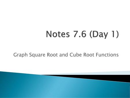 Graph Square Root and Cube Root Functions