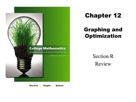 Chapter 12 Graphing and Optimization