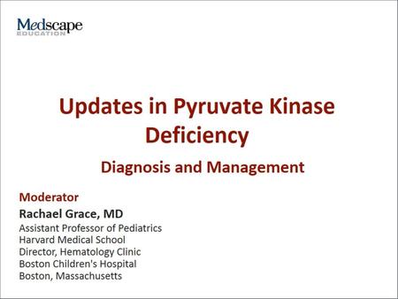 Updates in Pyruvate Kinase Deficiency