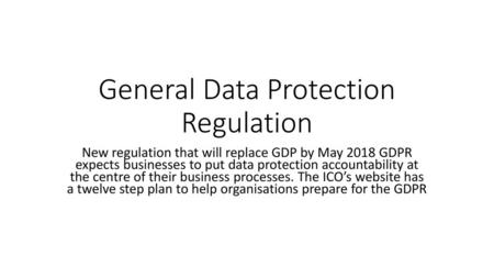 General Data Protection Regulation