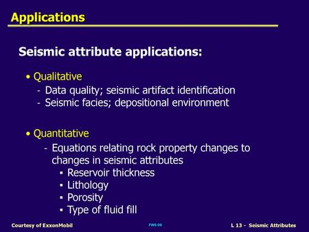 Seismic attribute applications: