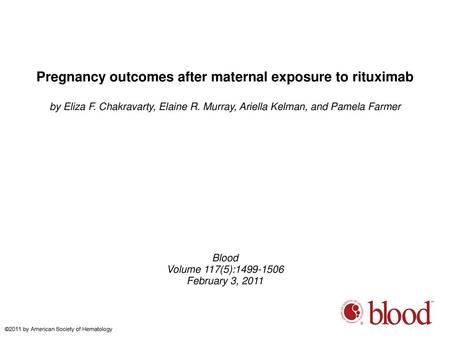 Pregnancy outcomes after maternal exposure to rituximab