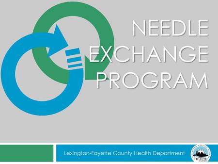 Needle exchange program