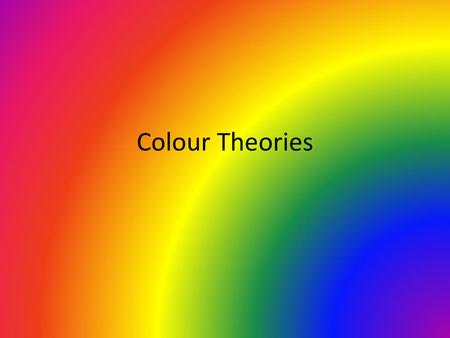 Colour Theories.