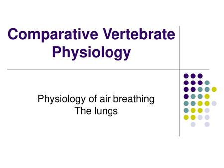 Comparative Vertebrate Physiology