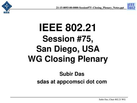 doc.: IEEE /xxxr0 Subir Das sdas at appcomsci dot com