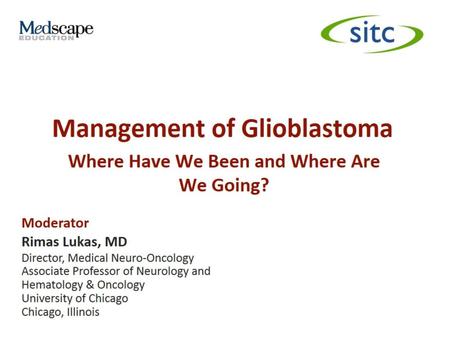 Management of Glioblastoma