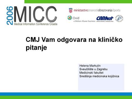 CMJ Vam odgovara na kliničko pitanje