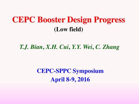 CEPC Booster Design Progress (Low field)