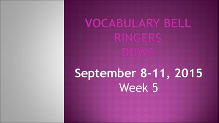 Vocabulary Bell Ringers DDWs