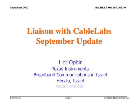 Liaison with CableLabs September Update