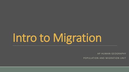 AP Human geography Population and migration unit