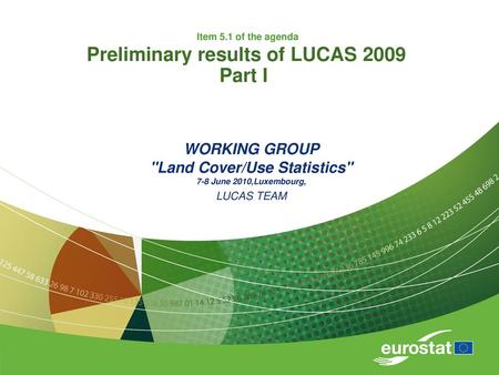 Item 5.1 of the agenda Preliminary results of LUCAS 2009 Part I